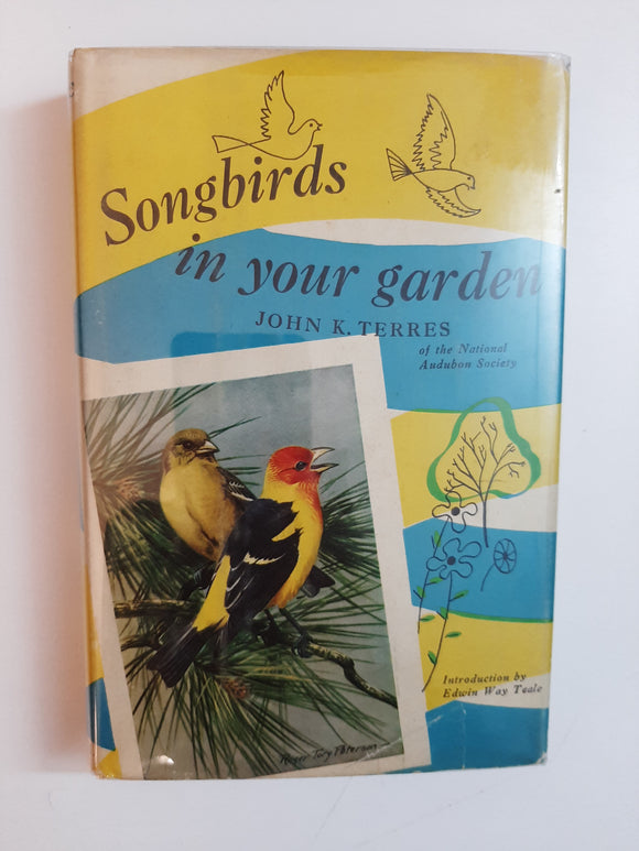 Songbirds In Your Garden By John K. Terres