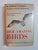 Our Amazing Birds The Little-Known Facts About Their Private Lives By Robert S. Lemmon
