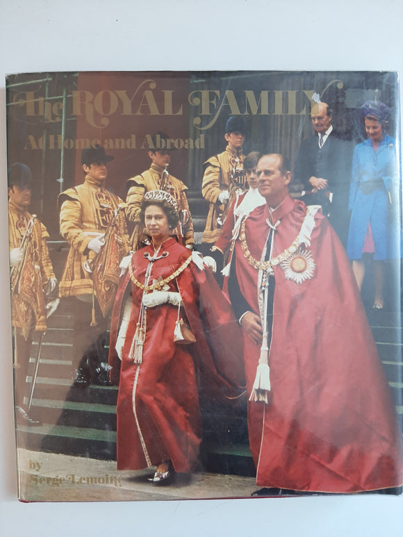 The Royal Family At Home and Abroad By Serge Lemoine