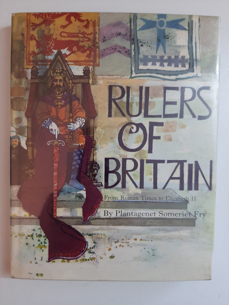 Rulers Of Britain By Plantagenet Somerset Fry