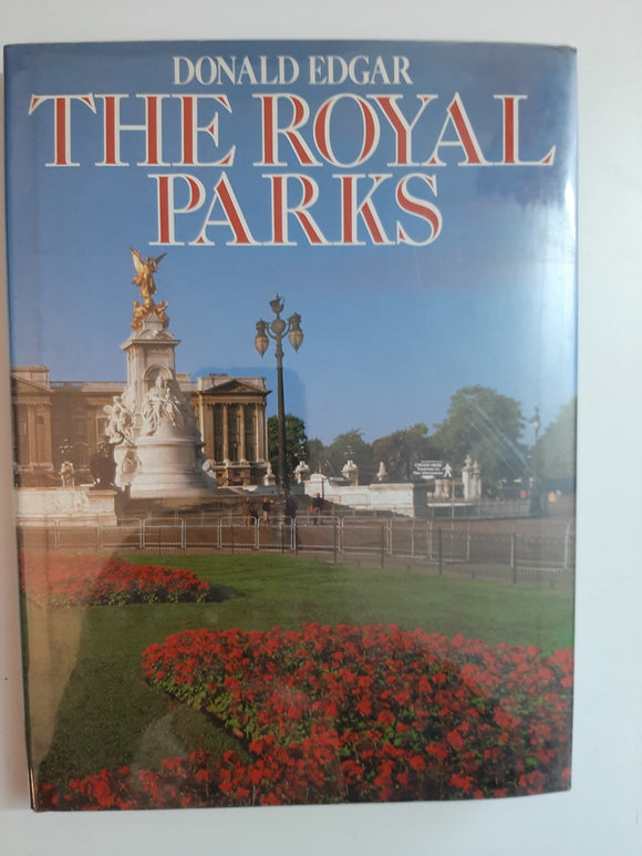 The Royal Parks By Donald Edgar