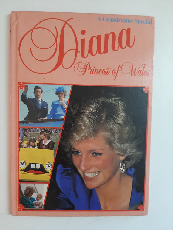 Diana: Princess Of Wales, A Grandreams Special