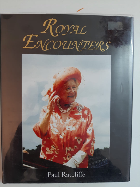 Royal Encounters By Paul Ratcliffe