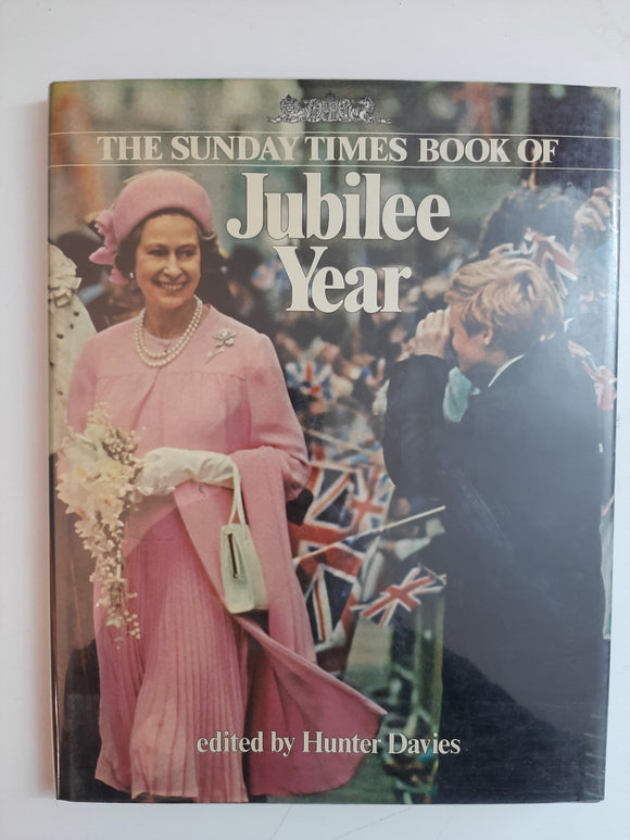 The Sunday Times Book of Jubilee Year By Hunter Davies
