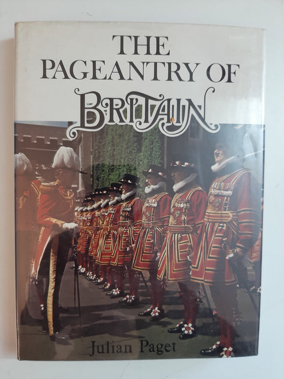 The Pageantry Of Britain By Julian Paget