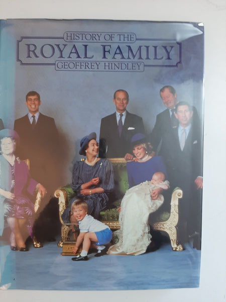 History Of The Royal Family By Goeffrey Hindley