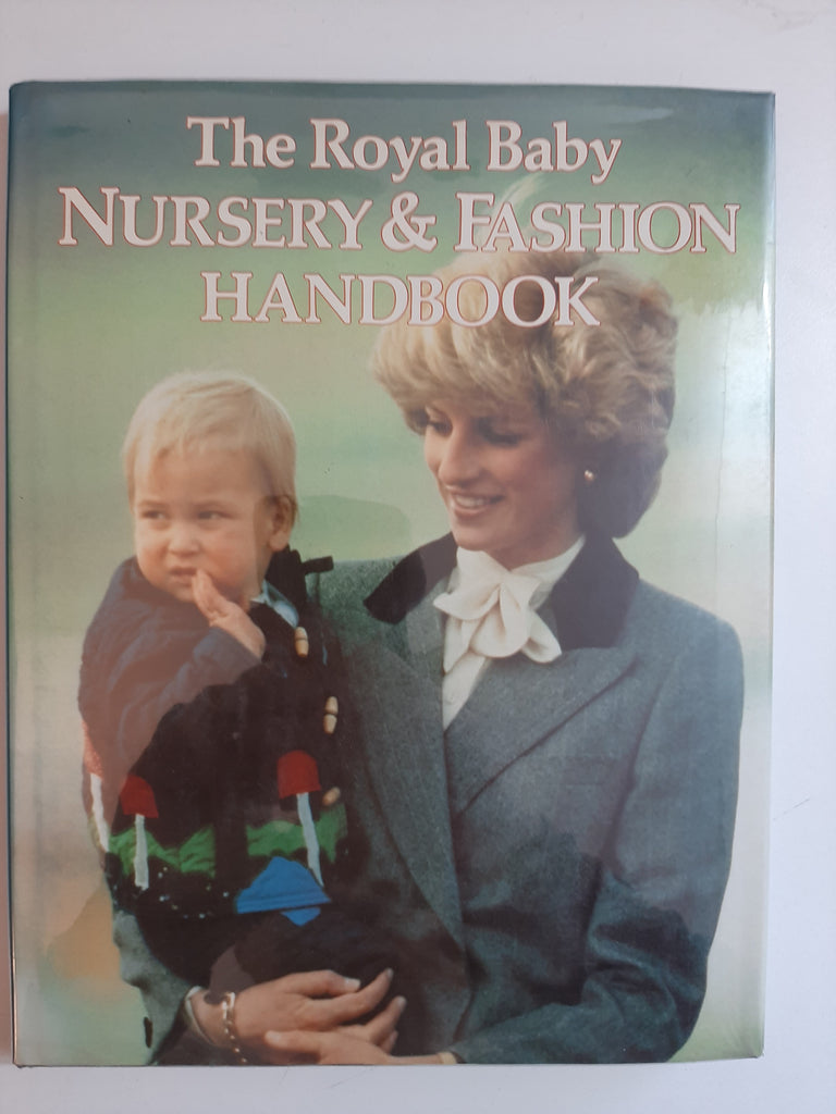 Royal Baby Nursery and Fashion Handbook By Sue James