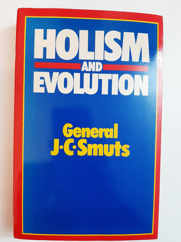Holism and evolution by Smuts, Jan Christiaan