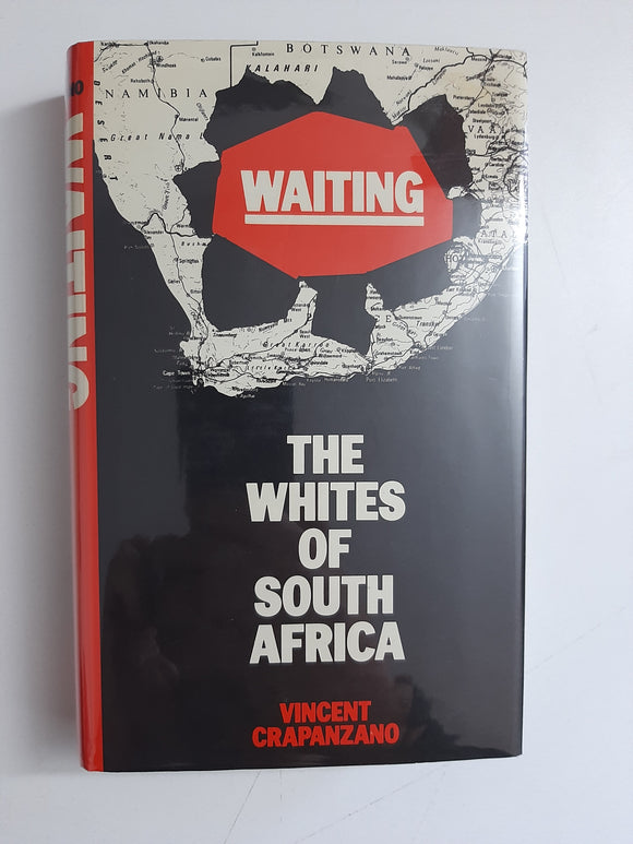 Waiting: The Whites of South Africa By Vincent Crapanzano