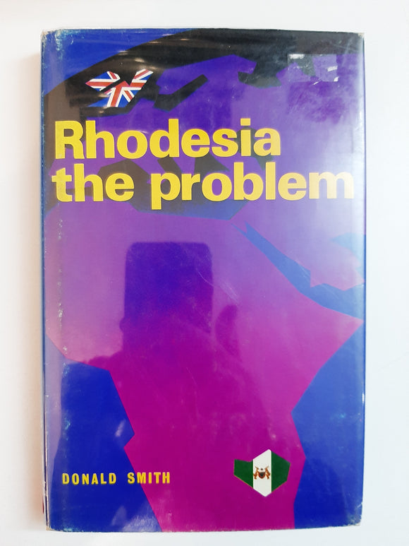 Rhodesia the problem by Donald Smith