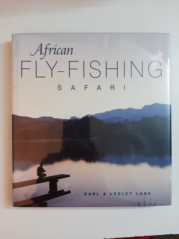 African Fly-Fishing Safari By Karl & Lesley Lane