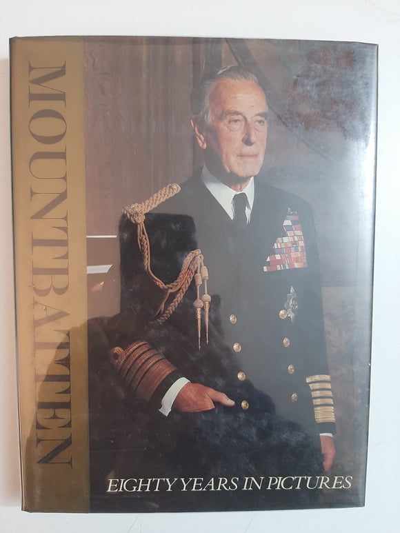 Mountbatten: Eighty Years in Pictures By Mountbatten