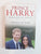 Prince Harry: Brother. Soldier. Son. Husband By Penny Junor