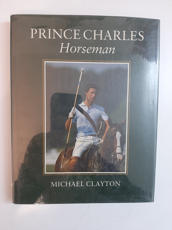 Prince Charles: Horseman By Michael Clayton