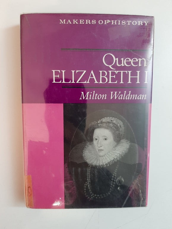 Queen Elizabeth I By Milton Waldman