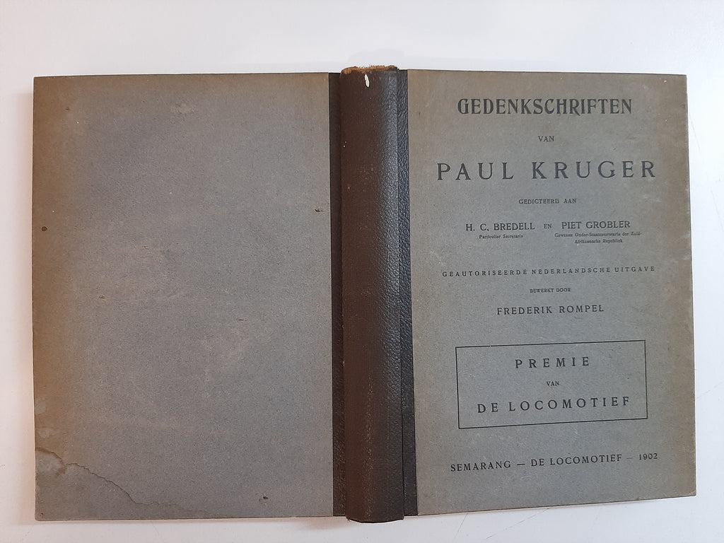 Gedenkschriften Van Paul Kruger (1902) - Geautoriseerde Nederlandche Uitgave, Bewerkt door Frederik Rompel, dictated to H. C. Bredell and Piet Grobler
