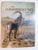 The Conservationists and the Killers: The story of game protection and the Wildlife Society of Southern Africa (The Heritage of Africa series) By John A. Pringle