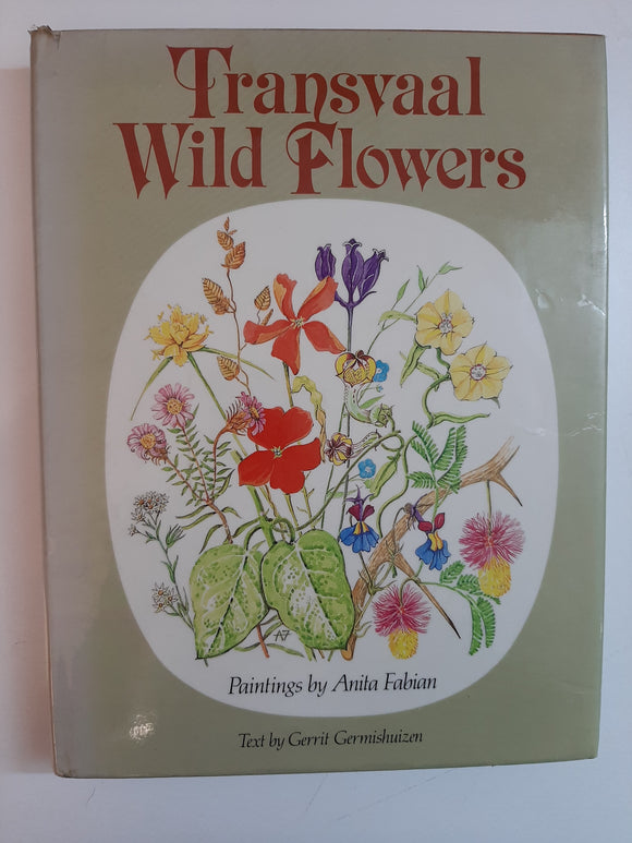 Transvaal Wild Flowers By Gerrit Germishuizen