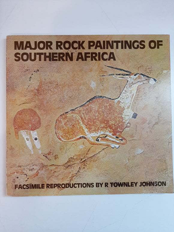Major Rock Paintings of Southern Africa By R Townley Johnson