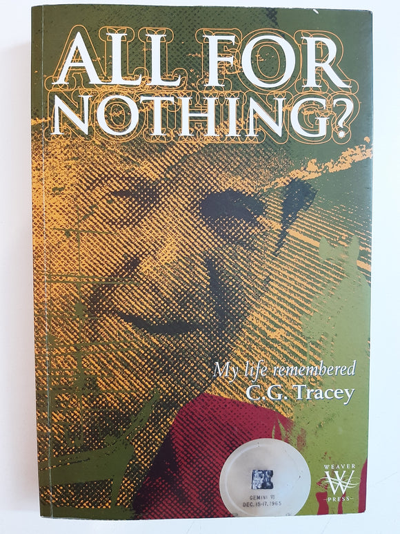 All for Nothing: My Life Remembered By C.G. Tracey