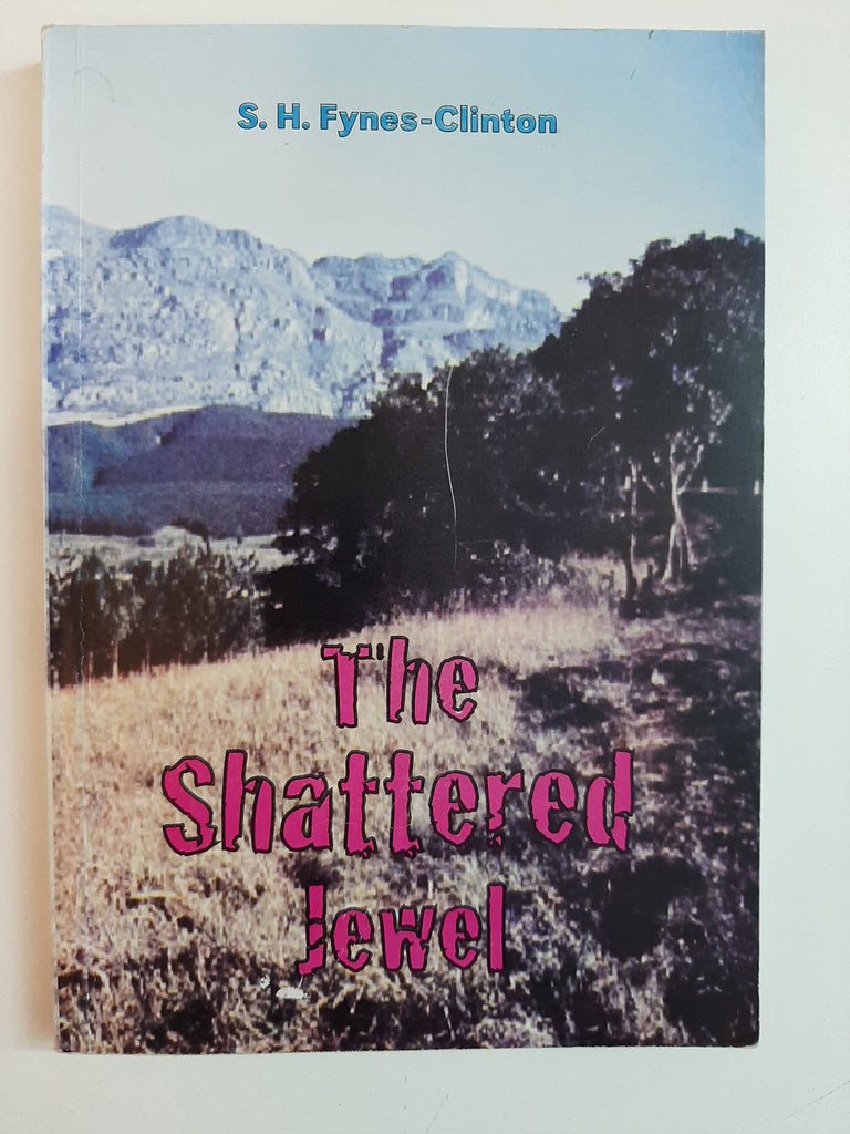 The Shattered Jewel By S.H. Fynes-Clinton