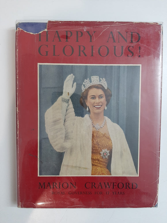 Happy And Glorious By Marion Crawford