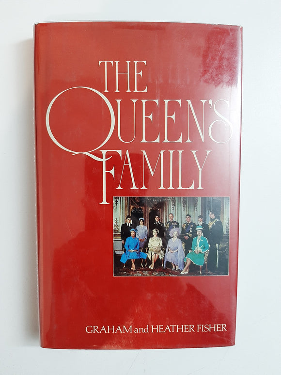 The Queen's Family By Graham & Heather Fisher