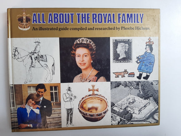 All About the Royal Family By Phoebe Hichens