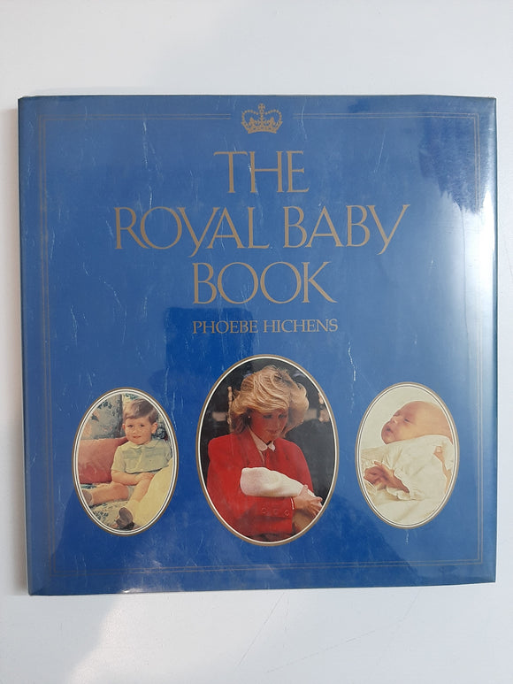 The Royal Baby Book By Phoebe Hichens