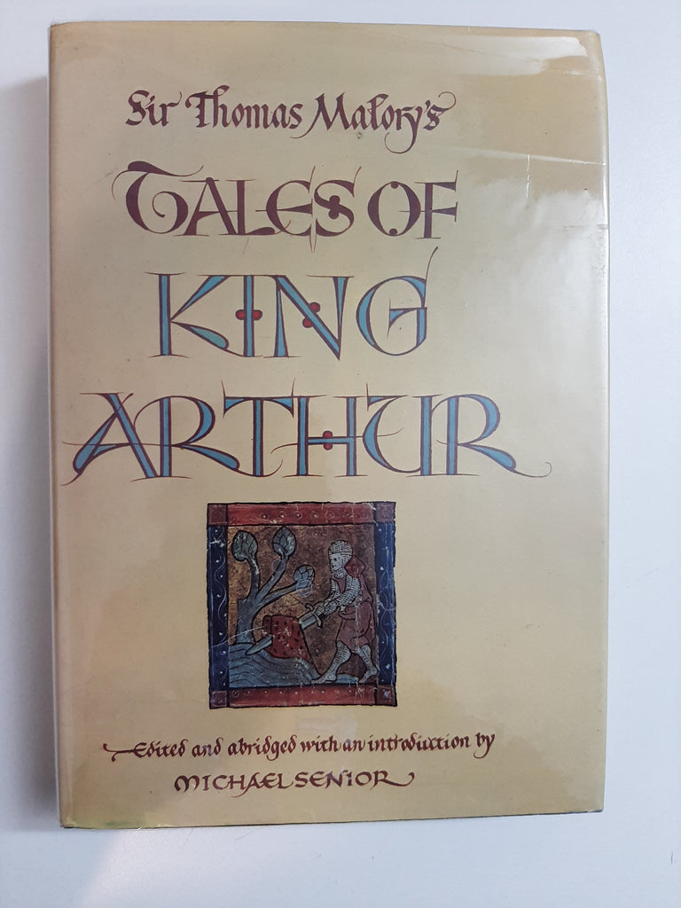 Tales Of King Arthur By Thomas Malory