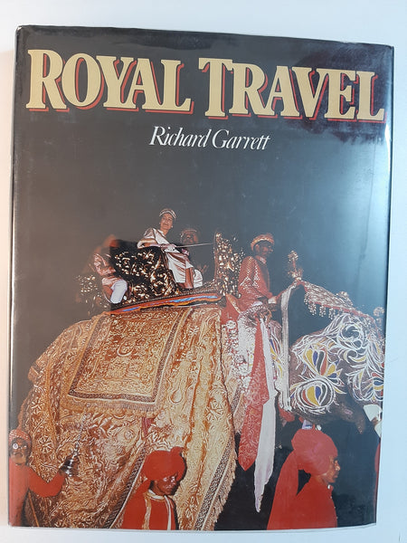 Royal Travel By Richard Garrett