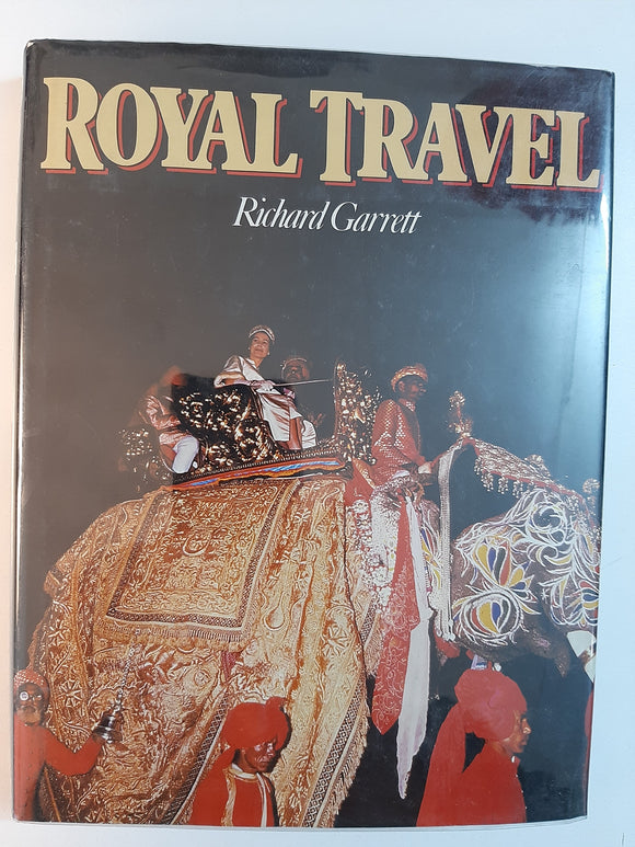 Royal Travel By Richard Garrett