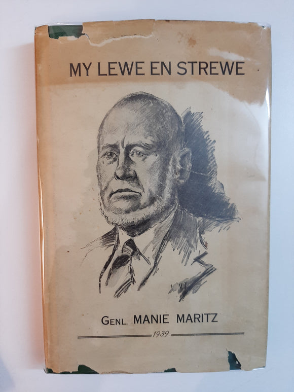 My Lewe En Strewe by Genl. Manie Maritz 1939