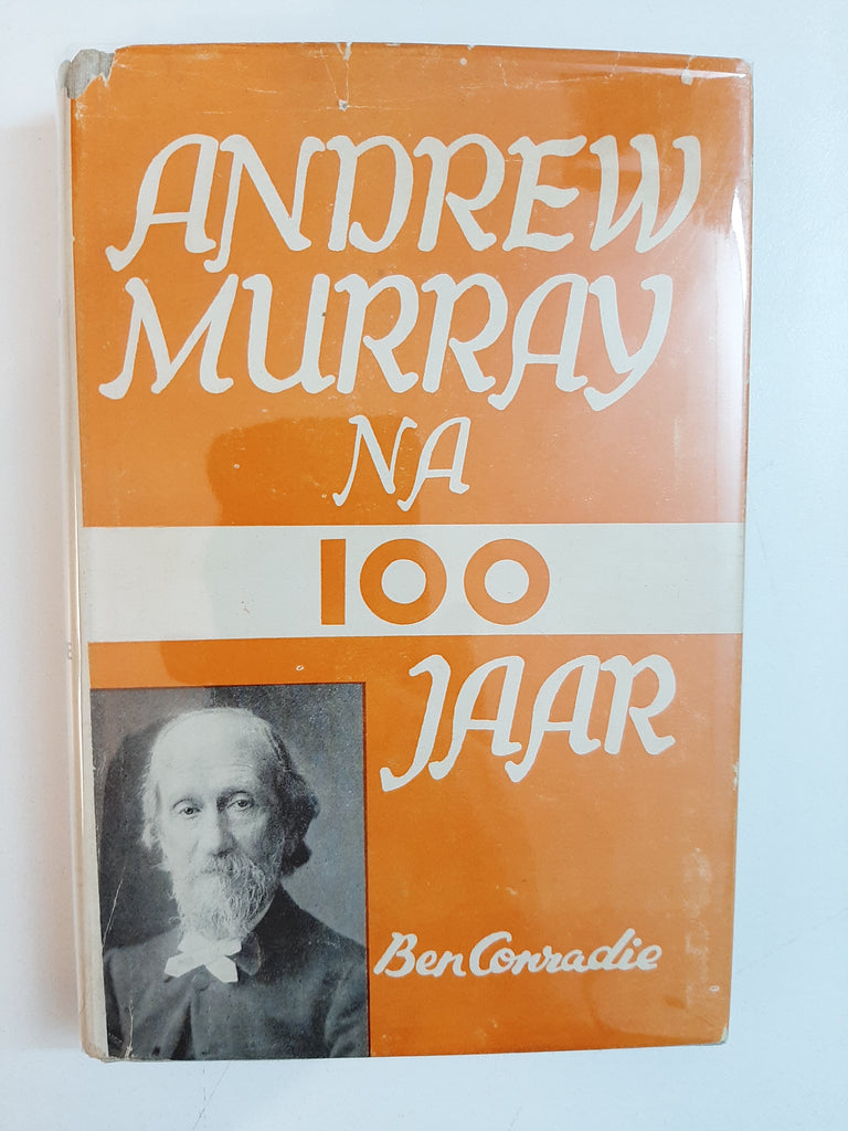 Andrew Murray na 100 Jaar by Ben Conradie