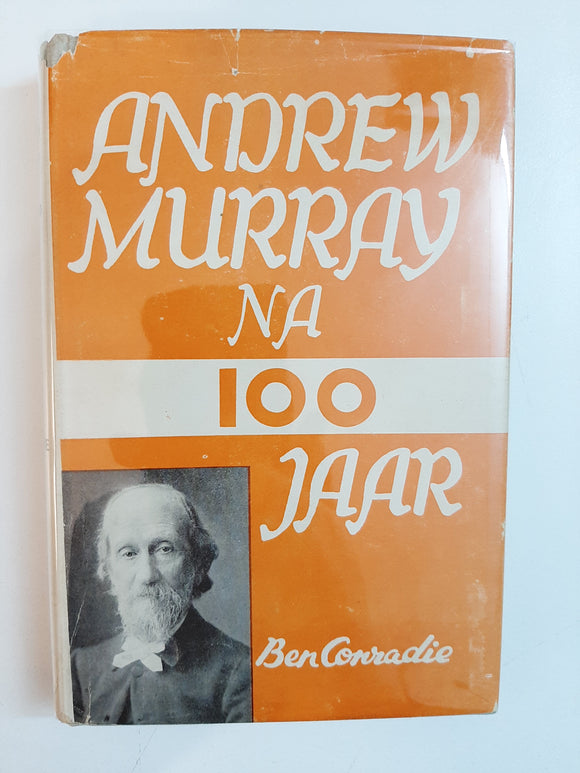 Andrew Murray na 100 Jaar by Ben Conradie