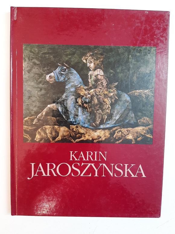 Karin Jaroszynska: An Introduction To Her Oeuvre By Dr Leoni Schmidt
