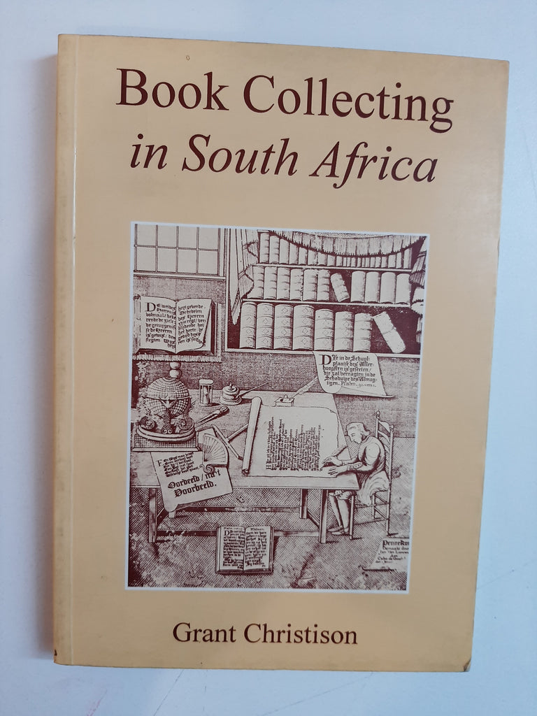 Book Collecting in South Africa By Grant Christison