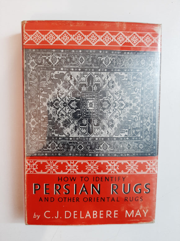 How To Identify Persian Rugs And Other Oriental Rugs By C.J. Delabere May