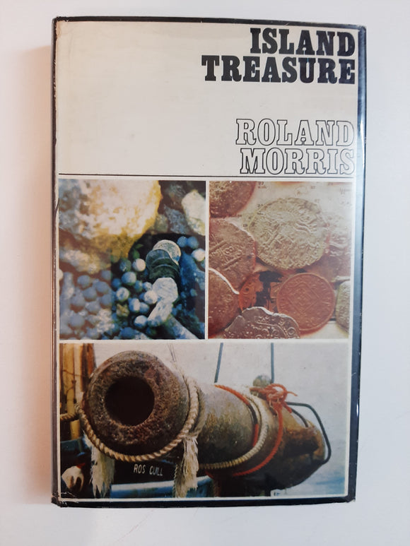 Island Treasure: The Search For Sir Cloudesley Shovell's Flagship 'Association' By Roland Morris