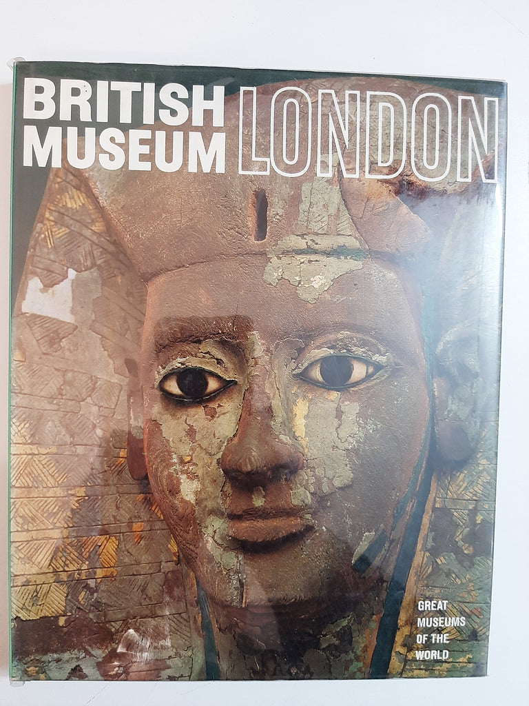 British Museum: London By Antonino Caleca, Decio Gioseffi, Gian Lorenzo Mellini, Licia Ragghianti Collobi