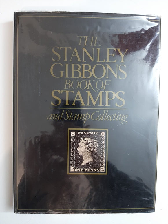 The Stanley Gibbons Book Of Stamps and Stamp Collecting By James Watson