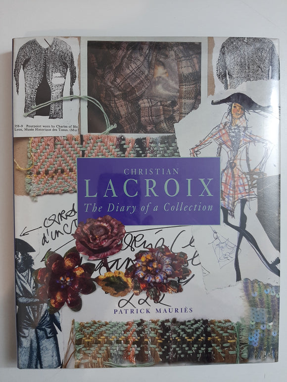 CHRISTIAN LACROIX: The Diary of a Collection By Patrick Mauries