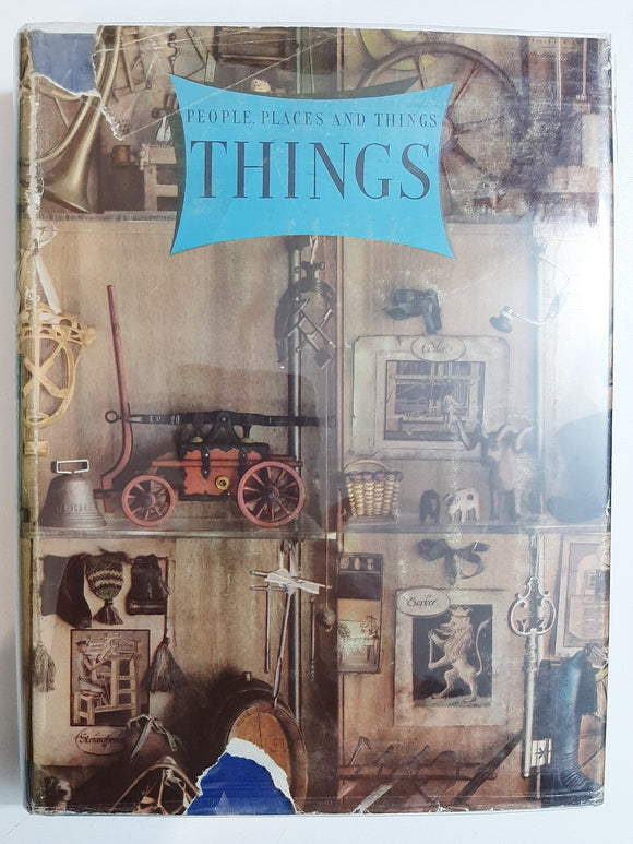 Things: A Volume About the Origin and Early History of Many Things, Common and Less Common, Essential and Inessential By Geoffrey Grigson & Charles Harvard Gibbs-Smith