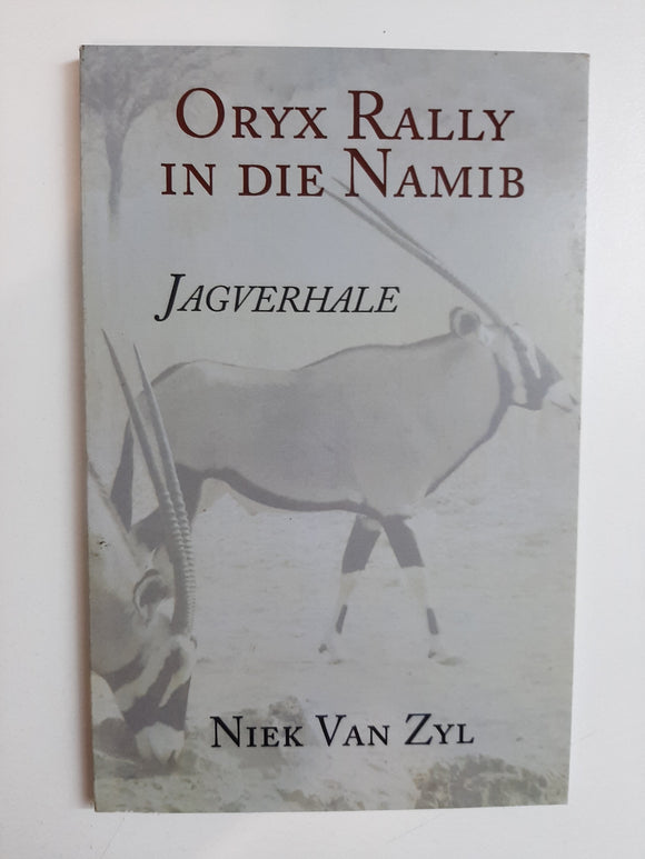 Oryx Rally in die Namib -Jagverhale by Niek van Zyl