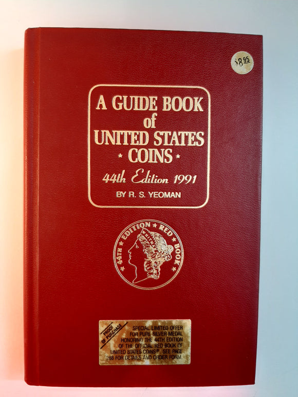 A Guide Book of United States Coins, 1991: The Official Red Book, 44th Edition By R.S. Yeoman