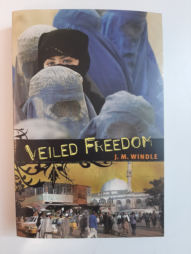 Veiled Freedom By J.M. Windle
