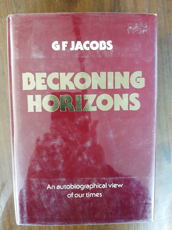 Beckoning Horizons By G F Jacobs