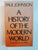 A History of the Modern World: From 1917 to the 1980s By Paul Johnson