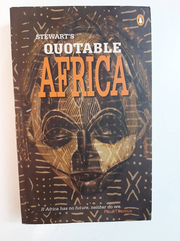 Stewart's Quotable Africa By Julia Stewart