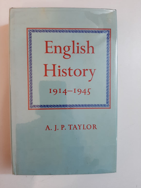 English History 1914-1945 By A. J. P. Taylor